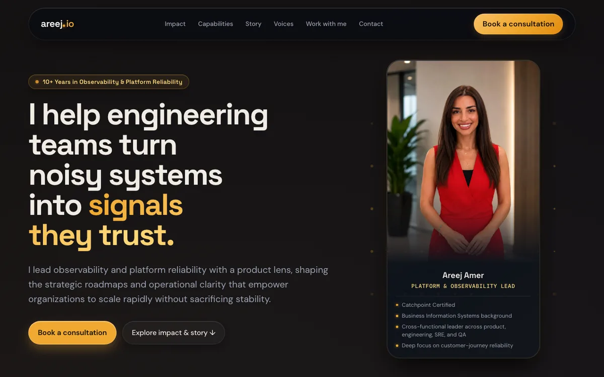 areej.io homepage: dark editorial hero reading 'I help engineering teams turn noisy systems into signals they trust' with consultation booking